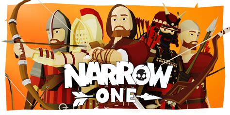 Narrow One.